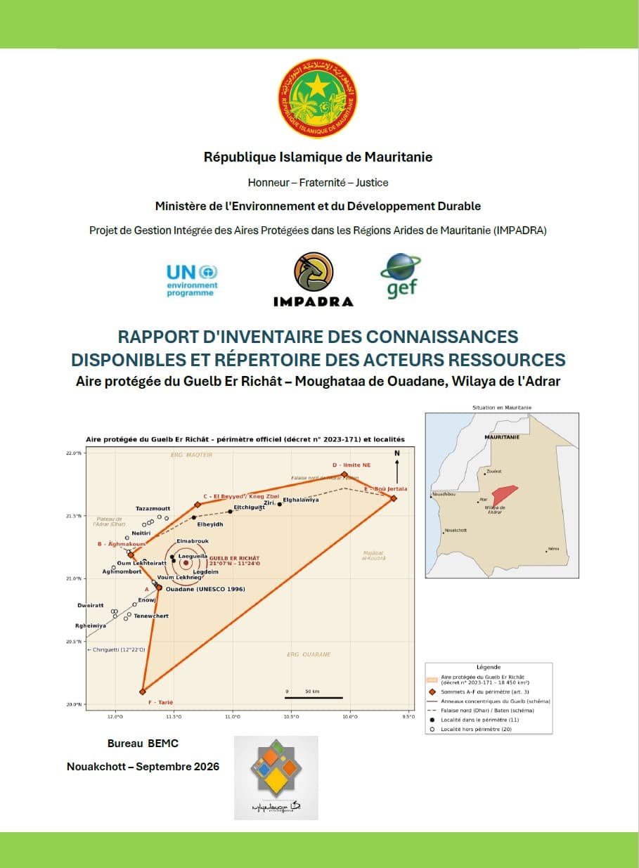 INVENTAIRE DES CONNAISSANCES DISPONIBLES ET RÉPERTOIRE DES ACTEURS RESSOURCES Aire protégée du Guelb Er Richât – Moughataa de Ouadane, Wilaya de l'Adrar
